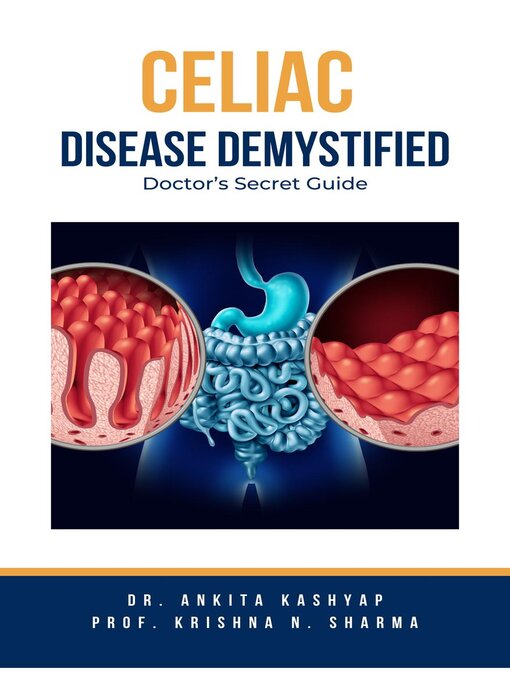 Title details for Celiac Disease Demystified by Dr. Ankita Kashyap - Available